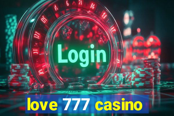 love 777 casino